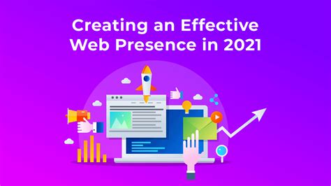 Creating An Effective Web Presence In 2021 Aj Tatum Digital