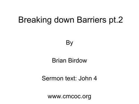 Breaking down Barriers pt.2 | PPT