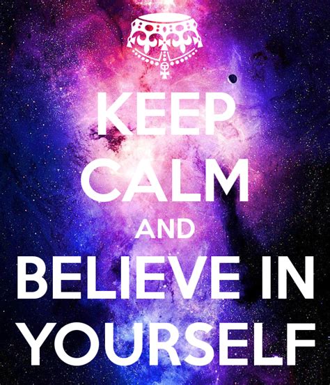 Keep Calm And Believe In Yourself Frases