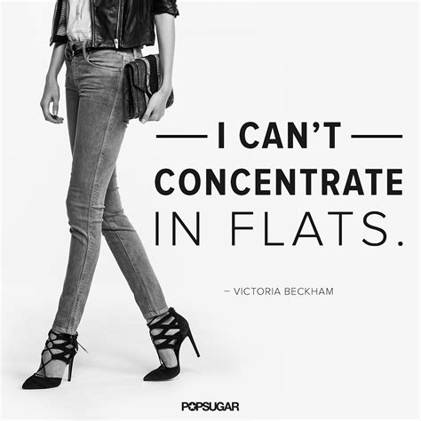 In no particular order… to achieve the nonchalance which is absolutely necessary. Fashion Quotes | Pinterest | POPSUGAR Fashion