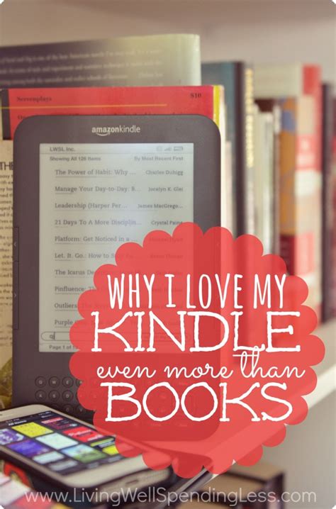 Why I Love My Kindle More Than Books Still On The Fence About Whether