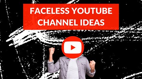 Faceless Youtube Channel Ideas Blogging Guide