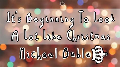 It S Beginning To Look A Lot Like Christmas Michael Bubl Lyrics Youtube