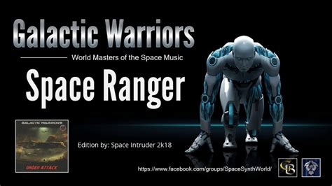 Galactic Warriors Space Ranger Edition By Space Intruder 2k18