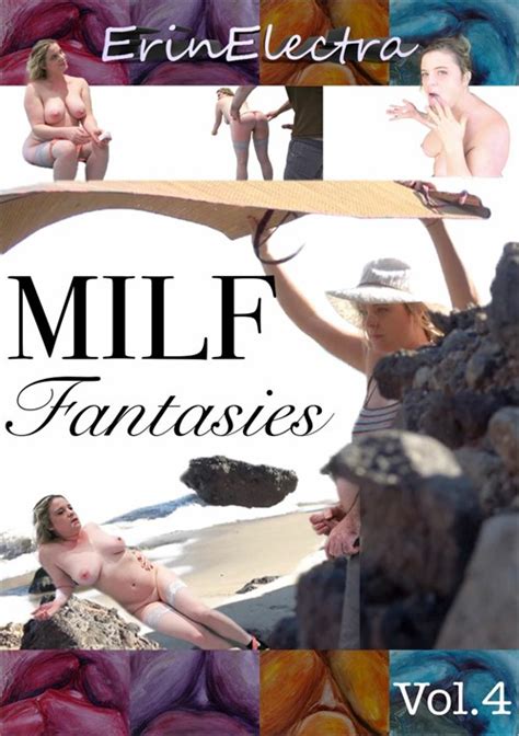 Milf Fantasies Vol 4 Erin Electra Unlimited Streaming At Adult Empire Unlimited