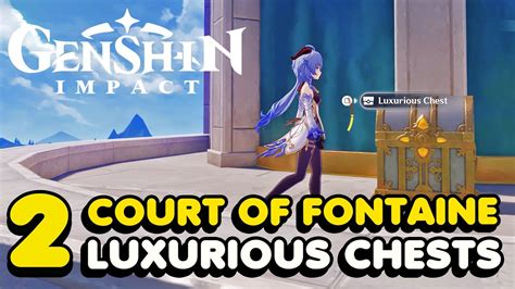 2 EASY LUXURIOUS CHESTS In Court Of Fontaine Genshin Impact 4 0 YouTube