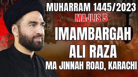 Majlis 5 Imambargah Ali Raza Karachi Maulana Syed Ali Raza Rizvi