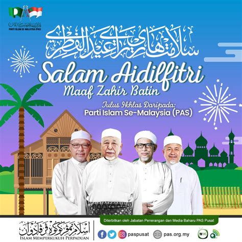 Perutusan Hari Raya Aidilfitri Parti Islam Se Malaysia Pas Berita