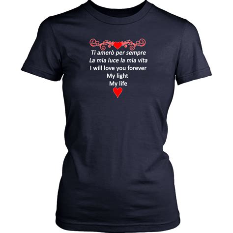 I Will Love You Forever Women S Shirt P S I Love Italy