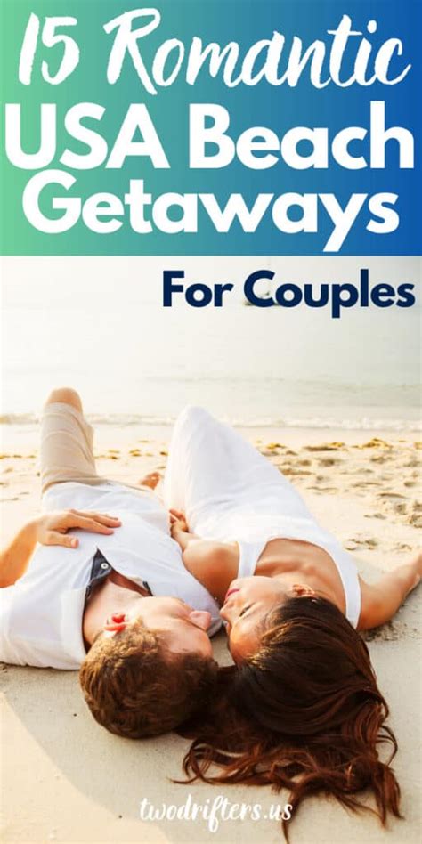 15 romantic beach getaways in the usa