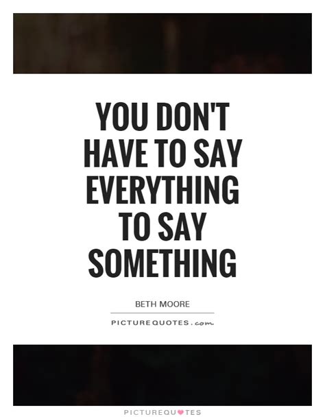 Say Something Quotes And Sayings Say Something Picture Quotes