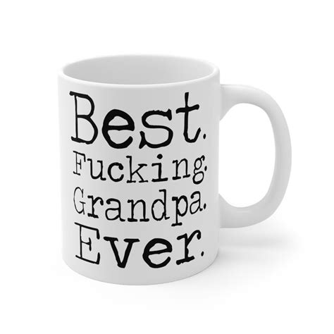Best Fucking Grandpa Ever Mug Funny Grandpa Mug Funny Etsy Australia