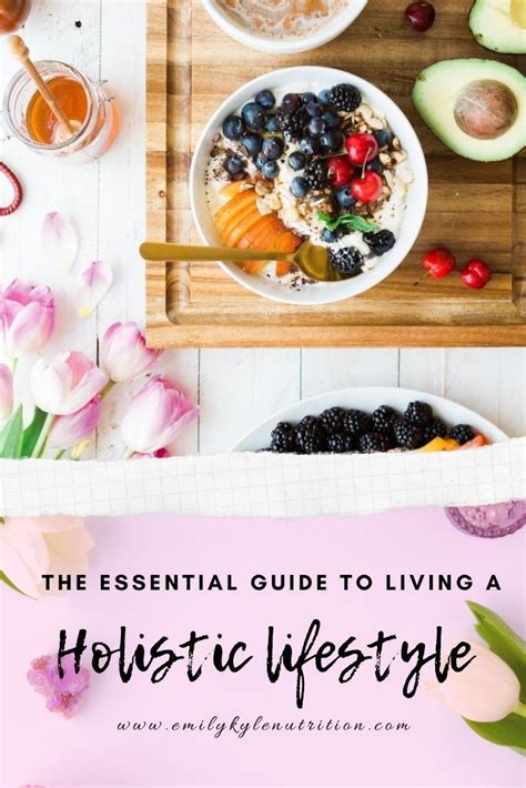 The Essential Guide To Living A Holistic Lifestyle Artofit