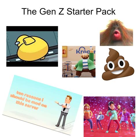 The Gen Z Starter Pack Rstarterpacks Starter Packs Know