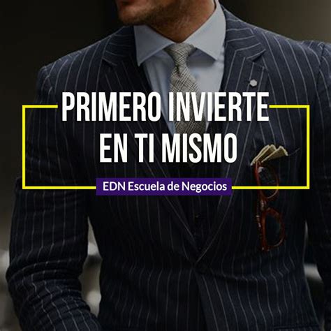 Invierte En Ti Mismo Es La Mejor Inversión Que Puedes Hacer En Tu Vida