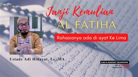 Kajian Surah Al Fatihah Ustadz Adi Hidayat Youtube