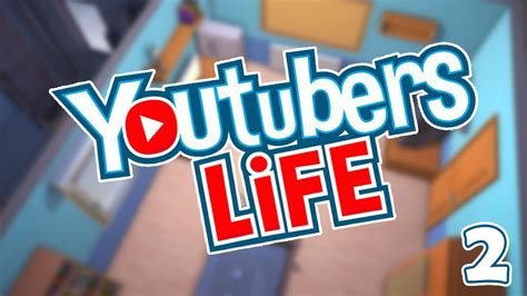 Lets Play Youtubers Life Episode 2 Getting Turnt Af Youtube