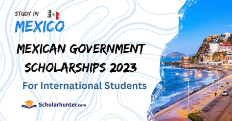 Mexican Government Scholarships 2023 For International Students
