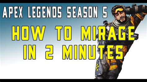 How To Play New Mirage In 2 Minutes Apex Legends Season 5 Guide