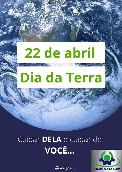 22 De Abril Dia Da Terra Sindimetal