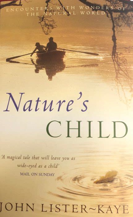 Natures Child Paperback John Lister Kaye