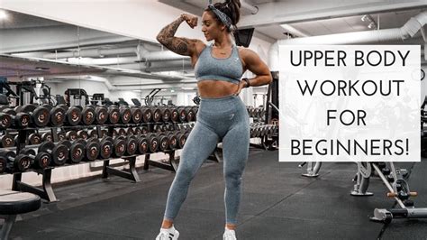beginner s upper body workout weightblink