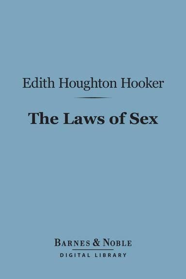 Pdf The Laws Of Sex Barnes And Noble Digital Library By Edith