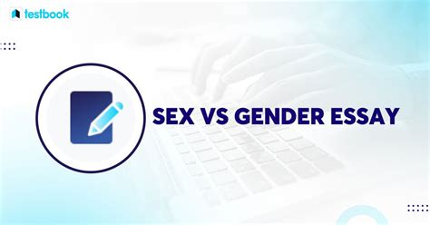 Sex Vs Gender Essay For School Students In English In 500 Words
