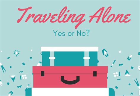 Traveling Alone Yes Or No • My Vegan Trips