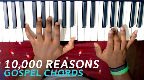 10000 Reasons Gospel Chords Piano Tutorial Youtube