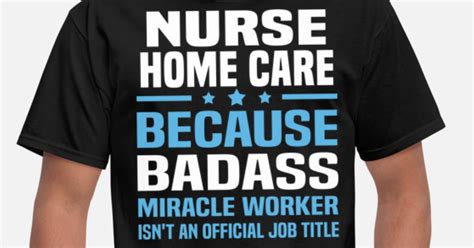 Nurse Home Care Mens T Shirt Spreadshirt