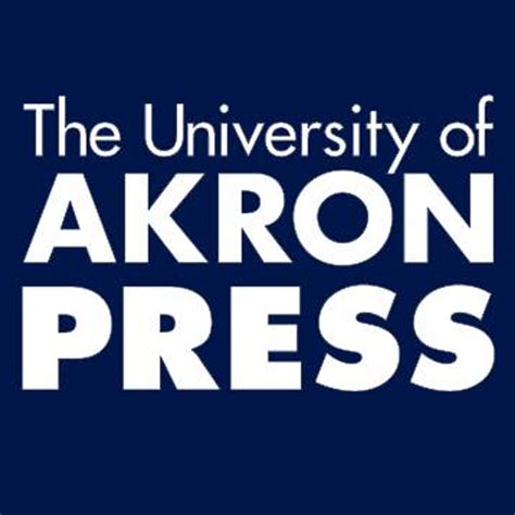 The University Of Akron Press Downtown Akron Partnership Akron Oh