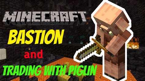 Exploring Bastion And Trading With Piglin Minecraft The Giant Gamer