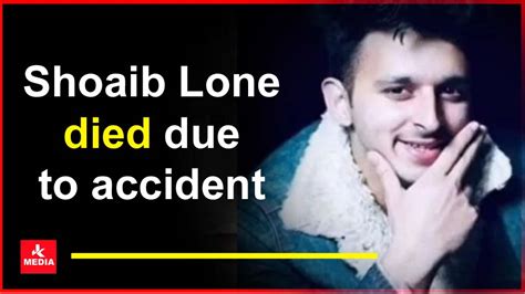 Dr Shoaib Lone Died Due To Accident In Bangladesh Extremely Saddened