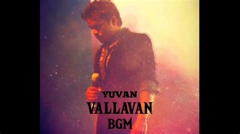 Vallavan Bgm 💓 Yuvan 💓 Feel The Bgm 💓 Music 💓 Yuvan Vibes 💓 Tamil Whatsaapp Status 💓 Youtube