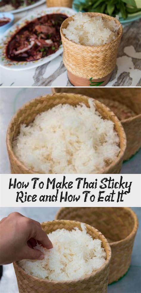 In This Recipe Learn How To Make Sticky Rice The Authentic Thai