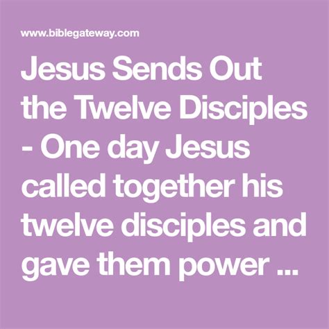 Jesus Sends Out The Twelve Disciples One Day Jesus Called Together