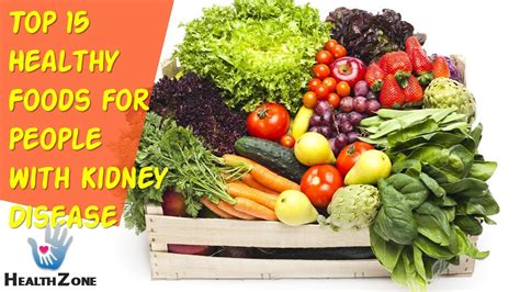 Top 15 Healthy Foods For People With Kidney Disease Youtube