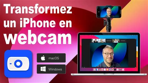 Transformez Votre Iphone En Webcam Sur Mac Et Windows Youtube