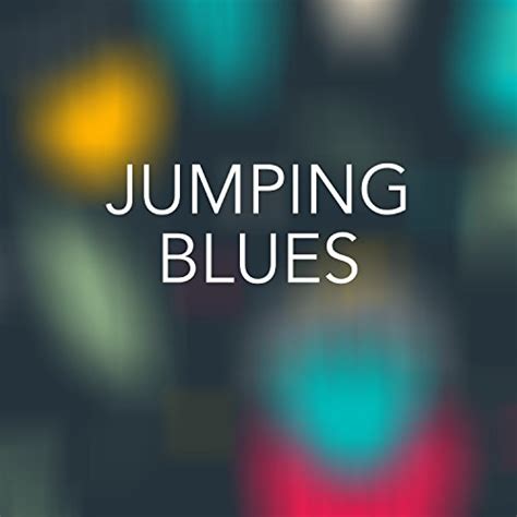 Amazon Musicでvarious Artistsのjumping Bluesを再生する