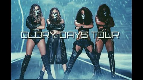 Little Mix Glory Days Tour ϟ Youtube