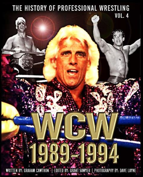 The History Of Professional Wrestling World Championship Wrestling