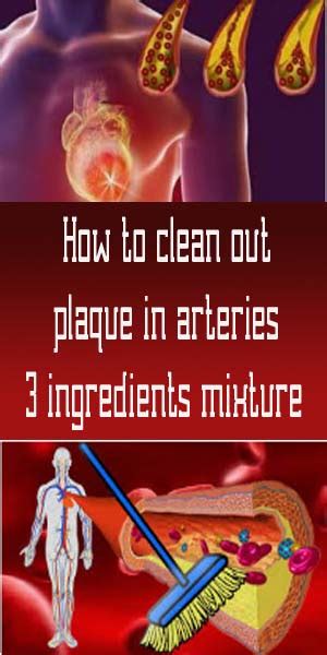 how to clean out plaque in arteries 3 ingredients mixture healthy lifestyle