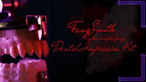 Fangsmith Custom Vampire Fangs At Home Impression Kit Youtube