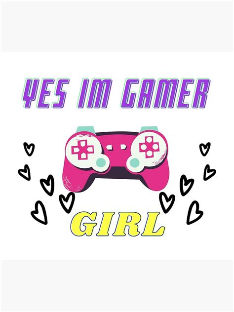 Yes Im Gamer Girl Poster For Sale By Leonmarket Redbubble