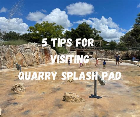 Tips For A Fun Afternoon At Quarry Splash Pad Round The Rock