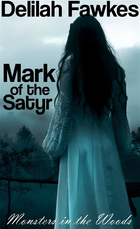 Mark Of The Satyr A Monster Sex Erotic Tale Monsters In The Woods Book Ebook Fawkes
