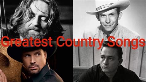 Top 100 Greatest Country Songs Of All Time Youtube
