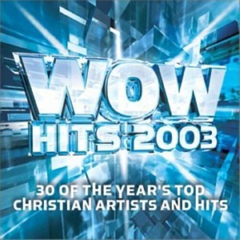 Wow Hits 2003 Music Cd Wow Hits 2002 10 01 Wow Gospel Hits