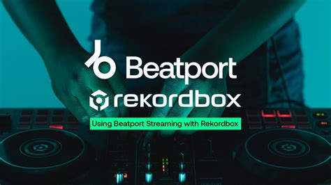 Beatport Streaming X Pioneerdjglobal Rekordbox Integration Walkthrough Youtube